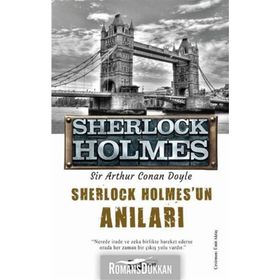 Sherlock Holmes - Sherlock Holmes'un Anıları - Bütün Maceraları 4 - Sir Arthur Conan Doyle