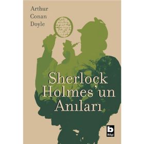 Sherlock Holmes - Sherlock Holmes'un Anıları - Sir Arthur Conan Doyle