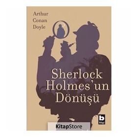 Sherlock Holmes - Sherlock Holmes'un Dönüşü - Sir Arthur Conan Doyle
