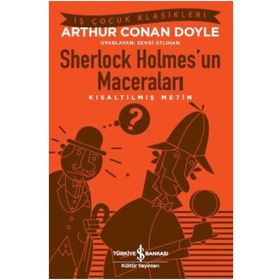 Sherlock Holmes - Sherlock Holmes’un Maceraları - Sir Arthur Conan Doyle