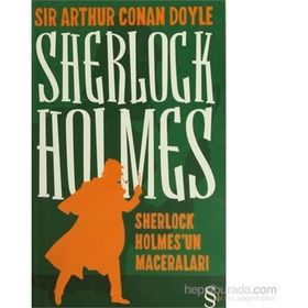 Sherlock Holmes - Sherlock Holmes’un Maceraları - Sir Arthur Conan Doyle