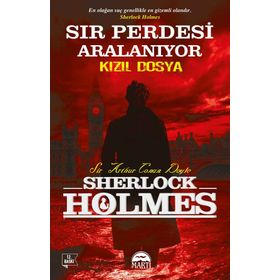 SHERLOCK HOLMES SIR PERDESI ARALANIYOR - KIZIL DOSYA - ARTHUR CONAN DOYLE