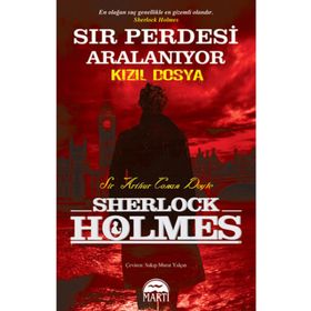 SHERLOCK HOLMES SIR PERDESI ARALANIYOR - KIZIL DOSYA - ARTHUR CONAN DOYLE