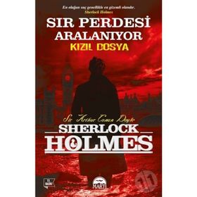 SHERLOCK HOLMES SIR PERDESI ARALANIYOR - KIZIL DOSYA - ARTHUR CONAN DOYLE