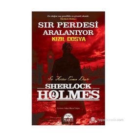 SHERLOCK HOLMES SIR PERDESI ARALANIYOR - KIZIL DOSYA - ARTHUR CONAN DOYLE