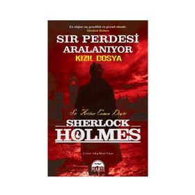 SHERLOCK HOLMES SIR PERDESI ARALANIYOR - KIZIL DOSYA - ARTHUR CONAN DOYLE