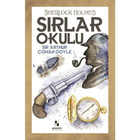 Sherlock Holmes - Sırlar Okulu - s artur conan doyle