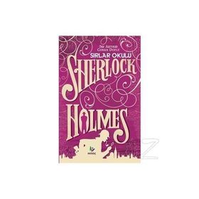 Sherlock Holmes Sırlar Okulu - Sir Arthur Conan Doyle