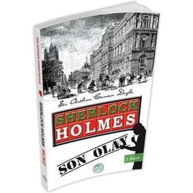 Sherlock Holmes Son Olay - Sir Artur Conan Doyle