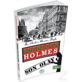 Sherlock Holmes Son Olay - Sir Artur Conan Doyle