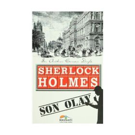 Sherlock Holmes Son Olay - Sir Artur Conan Doyle