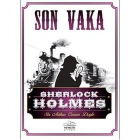 Sherlock Holmes - Son Vaka - s artur conan doyle