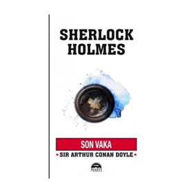 Sherlock Holmes - Son Vaka - s artur conan doyle