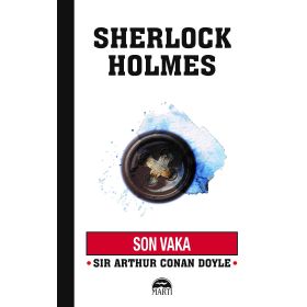 Sherlock Holmes - Son Vaka - s artur conan doyle
