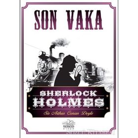 Sherlock Holmes - Son Vaka - s artur conan doyle