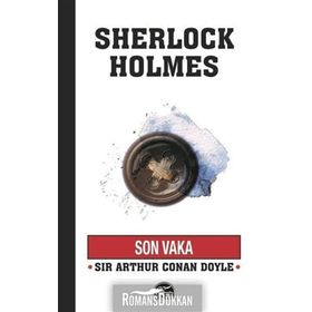 Sherlock Holmes - Son Vaka - s artur conan doyle