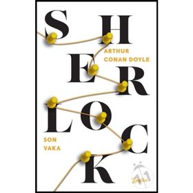 Sherlock Holmes Son Vaka - Sir Arthur Conan Doyle