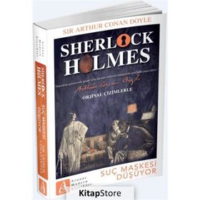 Sherlock Holmes - Suç Maskesi Düşüyor - Sir Arthur Conan Doyle