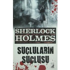 Sherlock Holmes - Suçluların Suçlusu - s artur conan doyle