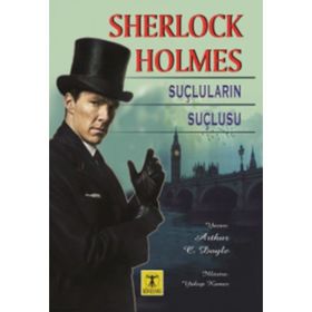 Sherlock Holmes - Suçluların Suçlusu - s artur conan doyle