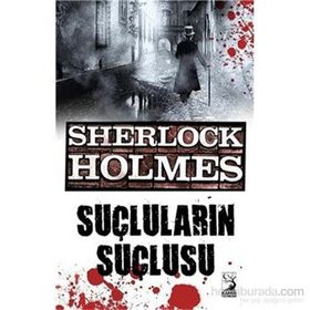 Sherlock Holmes - Suçluların Suçlusu - s artur conan doyle