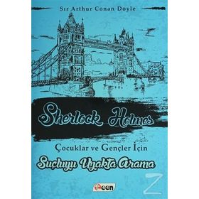 Sherlock Holmes - Suçluyu Uzakta Arama - s artur conan doyle