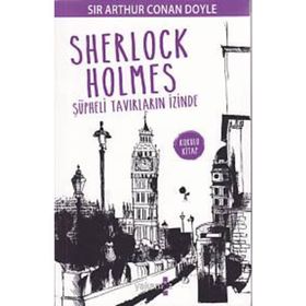 Sherlock Holmes - Şüpheli Tavırların İzinde - s artur conan doyle