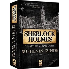 Sherlock Holmes Şüphenin İzinde - s artur conan doyle