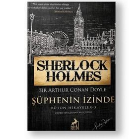 Sherlock Holmes Şüphenin İzinde - s artur conan doyle