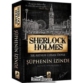Sherlock Holmes Şüphenin İzinde - Sir Arthur Conan Doyle