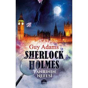 Sherlock Holmes - Tanrının Nefesi - Guy Adams