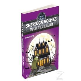 Sherlock Holmes - Tavşan Dudaklı Adam - Sir Arthur Conan Doyle