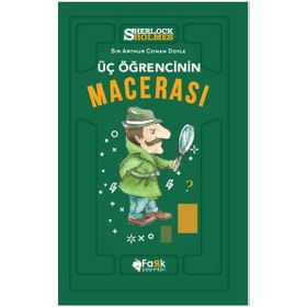Sherlock Holmes - Üç Öğrencinin Macerası - Arthur Conan Doyle