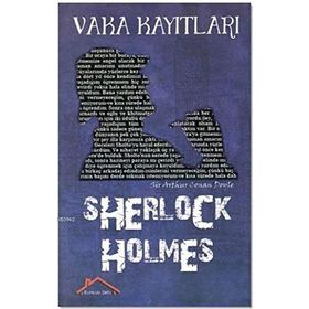 Sherlock Holmes - Vaka Kayıtları - s artur conan doyle