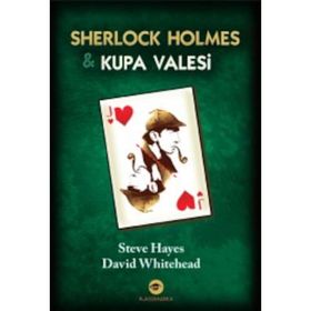 Sherlock Holmes ve Kupa Valesi - Steve Hayes David Whitehead Umut Sağesen
