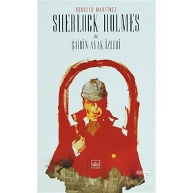 SHERLOCK HOLMES VE ŞAİRİN AYAK İZLERİ - RODOLFO MARTINEZ