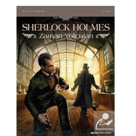 Sherlock Holmes - Zaman Yolcuları - Sylvain Cordurie - Sir Arthur Conan Doyle