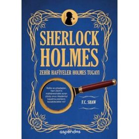 Sherlock Holmes Zehir Hafiyeler Akademisi - F. C. Shaw