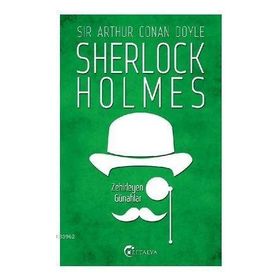 SHERLOCK HOLMES - ZEHIRLEYEN GÜNAHLAR - ARTHUR CONAN DOYLE