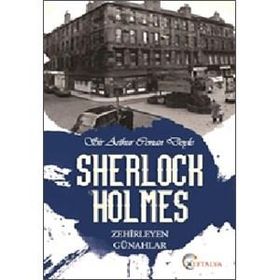 SHERLOCK HOLMES - ZEHIRLEYEN GÜNAHLAR - ARTHUR CONAN DOYLE