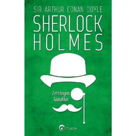 SHERLOCK HOLMES - ZEHIRLEYEN GÜNAHLAR - ARTHUR CONAN DOYLE