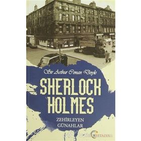 SHERLOCK HOLMES - ZEHIRLEYEN GÜNAHLAR - ARTHUR CONAN DOYLE