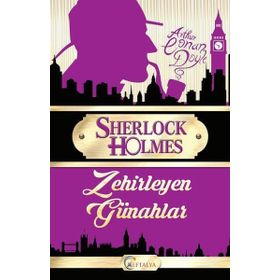 SHERLOCK HOLMES - ZEHIRLEYEN GÜNAHLAR - ARTHUR CONAN DOYLE
