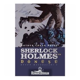 SHERLOCK HOLMES'UN DÖNÜŞÜ - ARTHUR CONAN DOYLE