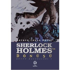 SHERLOCK HOLMES'UN DÖNÜŞÜ - ARTHUR CONAN DOYLE
