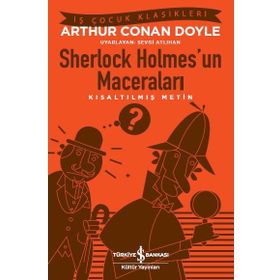 Sherlock Holmes'un Maceraları - Kısaltılmış Metin - Sir Arthur Conan Doyle