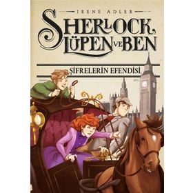 Sherlock Lupen ve Ben 10 - Şifrelerin Efendisi - Irene Adler
