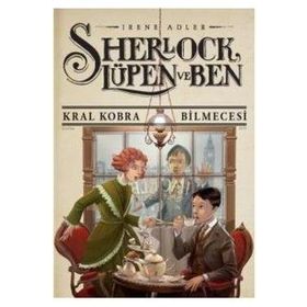 Sherlock Lupen ve Ben 7 Kral Kobra Bilmecesi - Irene Adler