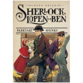 Sherlock, Lüpen ve Ben 8 - Parktaki Sfenks - Irene Adler