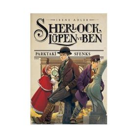 Sherlock, Lüpen ve Ben 8 - Parktaki Sfenks - Irene Adler